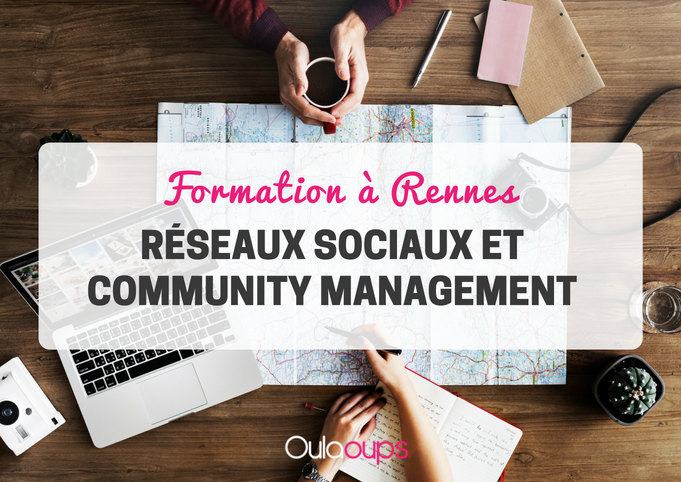 formation réseaux sociaux et community management à Rennes