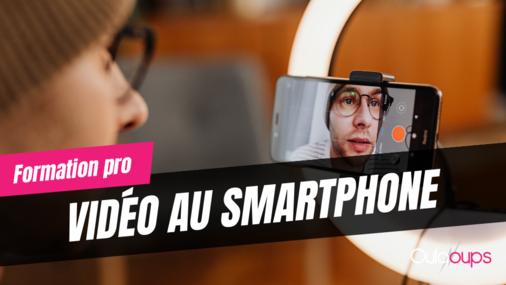 formation vidéo smartphone à rennes en présentiel par oulaoups organisme de formation certifié qualiopi