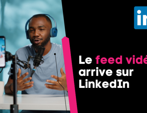 Nouveauté LinkedIn : le feed vidéo