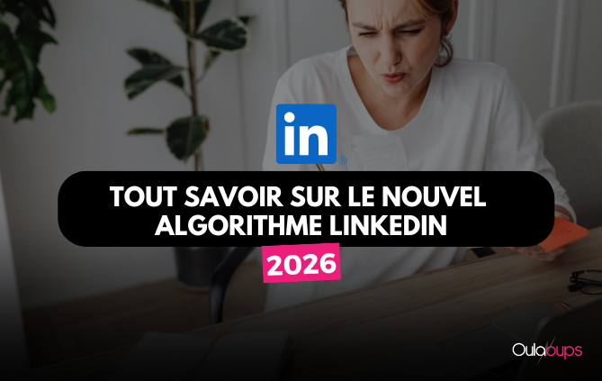 Comment séduire le nouvel algorithme LinkedIn.